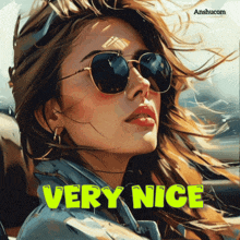 a picture of a woman wearing sunglasses with the words very nice below her