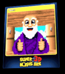 a super 3d noah 's ark card with a bearded man giving two thumbs up