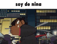 a cartoon character with the words soy de nina on the top
