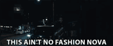 This Aint No Fashion Nova This Is Not A Fashion Show GIF - This Aint No Fashion Nova Fashion Nova This Is Not A Fashion Show GIFs