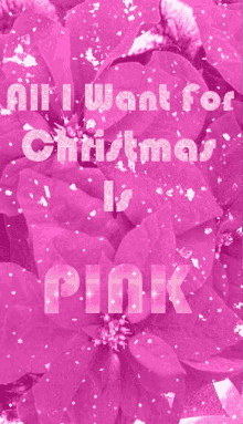 All I Want For Christmas Pink GIF - All I Want For Christmas Pink Flowers GIFs