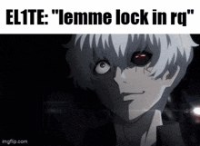 a close up of a person 's face with a caption that says `` lemme lock in rq ''