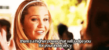 Higher Power That Will Judge You GIF - Higher Power Jugde You Indecency GIFs