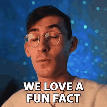 We Love A Fun Fact Brandon Woelfel GIF - We Love A Fun Fact Brandon Woelfel Trivia GIFs