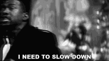 I Need To Slow Down Kanye West GIF - I Need To Slow Down Kanye West Diamonds From Sierra Leone Song GIFs