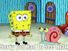 Spongebob Sorry You Had To See That GIF - Spongebob Sorry You Had To See That Spongebob Squarepants GIFs
