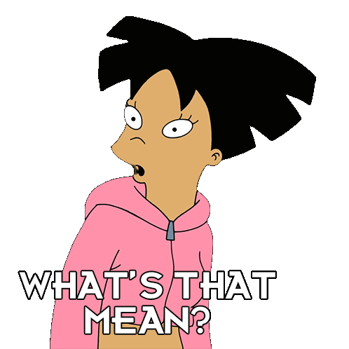 What'S That Mean Amy Sticker - What'S That Mean Amy Futurama Stickers