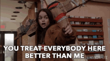 You Treat Everybody Here Better Than Me Why Do You Hate Me GIF