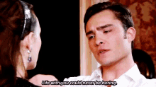 Ed Westwick Gossip Girl GIF - Ed Westwick Gossip Girl Life With You Could Never Be Boring GIFs