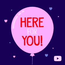 Im Here Here For You GIF - Im Here Here For You Balloon GIFs