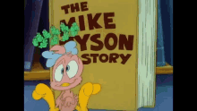 a cartoon character holding a book called the mike dyson story