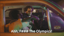 a man in a car says " ahh f # ### the olympics "