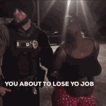 Detaining Lose Job GIF - Detaining Lose Job You About To Lose Yo Job GIFs