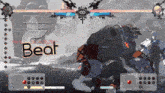 a screenshot of a video game that says beat on the bottom