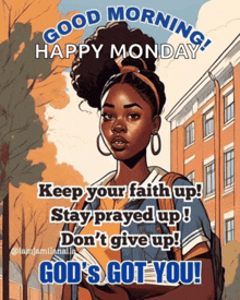 a poster that says good morning happy monday on it