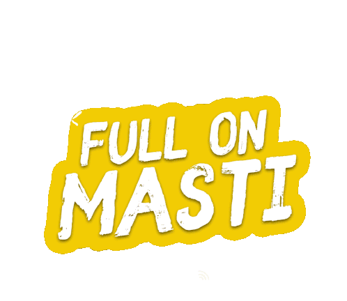 Full On Masti Full On Fun Sticker - Full On Masti Full On Fun Good Time Stickers