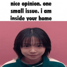 a girl with short hair is standing in front of a pink wall with a meme that says nice opinion .