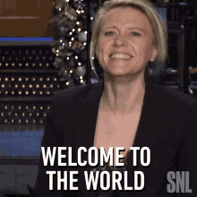 Welcome To The World Kate Mckinnon GIF - Welcome To The World Kate Mckinnon Saturday Night Live GIFs