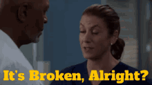 Greys Anatomy Addison Montgomery GIF - Greys Anatomy Addison Montgomery Its Broken Alright GIFs