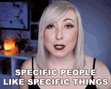 Specific People Like Specific Things Some People GIF - Specific People Like Specific Things Some People People GIFs