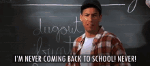 Im Never Coming Back To School Never GIF - Im Never Coming Back To School Never Adam Sandler GIFs