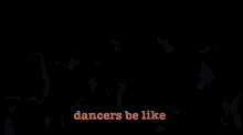 Dancers Be Like ...... GIF - Dancer Be Like Iggy Style Choreography GIFs