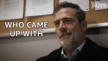 Who Came Up With That Shit Jeffrey Dean Morgan GIF - Who Came Up With That Shit Jeffrey Dean Morgan The Boys GIFs