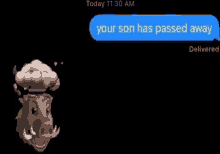 Your Son Has Passed Away Your Son Has Passed Meme GIF - Your Son Has Passed Away Your Son Has Passed Your Son Has Passed Meme GIFs
