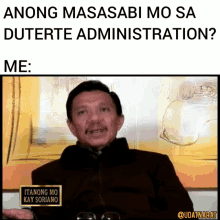 Duterte Administration Administrasyong Duterte GIF - Duterte Administration Administrasyong Duterte Duterte Meme GIFs