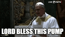 a priest is giving a speech in front of a microphone with the words `` lord bless this pump '' written on it .