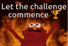 Challenge Accepted Let The Challenge Commence GIF - Challenge Accepted Let The Challenge Commence Elmo GIFs