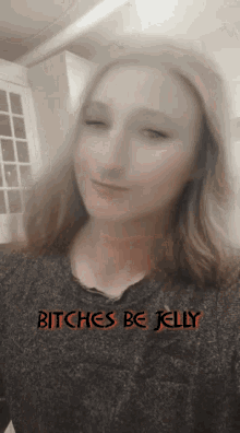 Bitches Jelly GIF - Bitches Jelly Thomas GIFs
