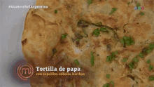 tortilla de papa masterchef argentina con zapallito con cebolla con hierbas