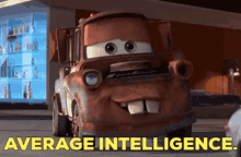Cars2 Tow Mater GIF - Cars2 Tow Mater Average Intelligence GIFs
