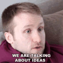 We Are Talking About Ideas Jesse Ridgway GIF
