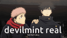 two anime characters with the words devilmint real on the bottom right