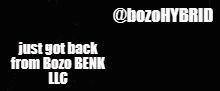 Got Back From The Benk Bozo Benk GIF - Got Back From The Benk Bozo Benk Bozo Hybrid GIFs