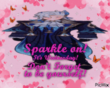 Sparkle On Don'T Forget To Be Yourself GIF