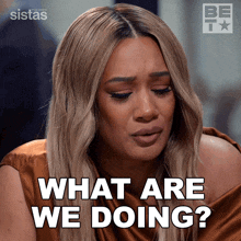 What Are We Doing Fatima GIF - What Are We Doing Fatima Crystal Renee Hayslett GIFs