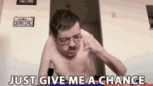 Just Give Me A Chance Mood GIF - Just Give Me A Chance Mood Begging GIFs