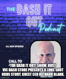 a poster for the dash it out podcast with a bald man on it