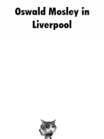 a cat is standing in front of a sign that says " oswald mosley in liverpool "