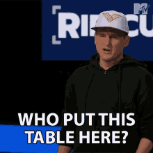 Who Put This Table Here Rob Dyrdek GIF - Who Put This Table Here Rob Dyrdek Ridiculousness GIFs