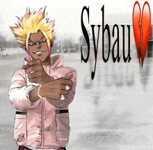 a drawing of a man in a pink jacket with the word sybau in the background