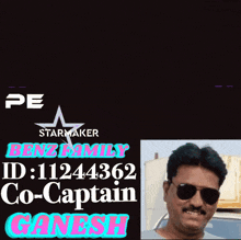 a man wearing sunglasses stands in front of a sign that says benz family id 111244362 co-captain ganesh