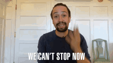We Cant Stop Now Lin Mauel Miranda GIF - We Cant Stop Now Lin Mauel Miranda Roll Up Your Sleeves GIFs