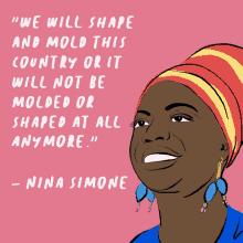 We Will Shape And Mold This Country Nina Simone GIF - We Will Shape And Mold This Country Nina Simone Or It Will Not Be Molded Or Shaped At All GIFs