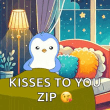 a penguin is sitting under a blanket in a bed with the words `` kisses to you zip '' written on it .