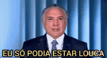 Temer Louca GIF - Temer Louca I Could Only Be Crazy GIFs