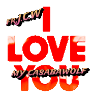 a sign that says i love my casabawolf on it